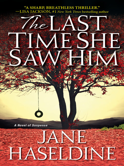 Title details for The Last Time She Saw Him by Jane Haseldine - Available